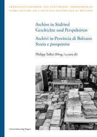 Bild vom Artikel Archive in Südtirol / Archivi in Provincia di Bolzano vom Autor Philipp Tolloi