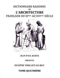 Produktbild: Dictionnaire Raisonn&eacute; de l'Architecture Fran&ccedil;aise du XIe au XVIe si&egrave;cle - Tome IV