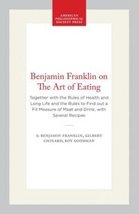 Produktbild: Benjamin Franklin on the Art of Eating