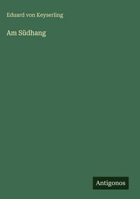 Produktbild: Am S&uuml;dhang