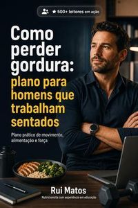 Produktbild: Como Perder Gordura para Homens que Trabalham Sentados