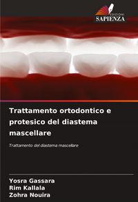 Produktbild: Trattamento ortodontico e protesico del diastema mascellare