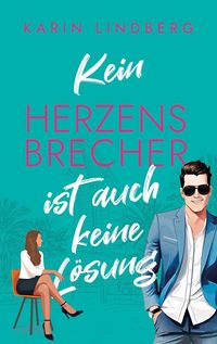 Produktbild: Kein Herzensbrecher ist auch keine L&ouml;sung