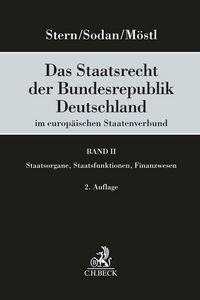 Produktbild: Das Staatsrecht der Bundesrepublik Deutschland im europ&auml;ischen Staatenverbund Band II: Staatsorgane, Staatsfunktionen, Finanzwesen
