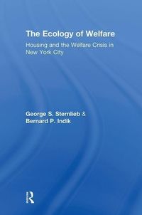 Produktbild: Sternlieb, G: The Ecology of Welfare