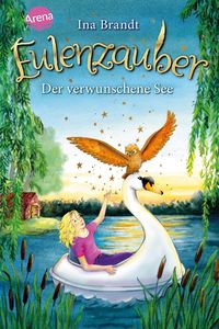 Bild vom Artikel Eulenzauber (15). Der verwunschene See vom Autor Ina Brandt
