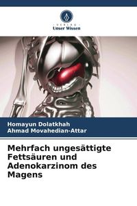 Produktbild: Mehrfach unges&auml;ttigte Fetts&auml;uren und Adenokarzinom des Magens