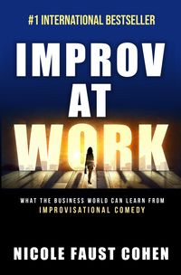 Produktbild: Improv at Work: What the Business World Can Learn from Improvisational Comedy