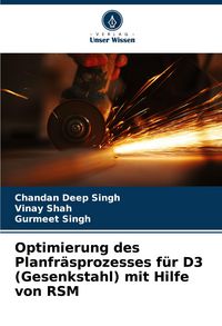 Produktbild: Optimierung des Planfr&auml;sprozesses f&uuml;r D3 (Gesenkstahl) mit Hilfe von RSM