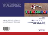 Produktbild: Inhibitor designing of mycolic acid precursor RmlA of M. Tuberculosis