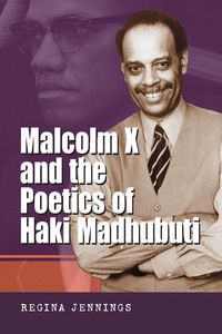 Produktbild: Malcolm X and the Poetics of Haki Madhubuti