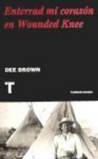 Produktbild: Brown, D: Enterrad mi coraz&oacute;n en Wounded Knee