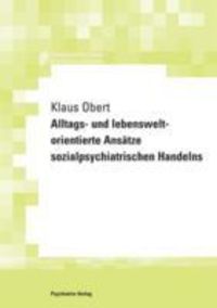 Produktbild: Alltags- und lebensweltorientierte Ans&auml;tze sozialpsychiatrischen Handelns