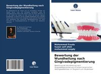 Produktbild: Bewertung der Wundheilung nach Gingivadepigmentierung
