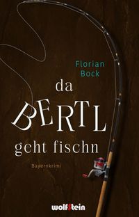 Produktbild: Da Bertl geht fischn