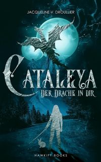 Cataleya - Der Drache in Dir