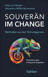 Produktbild: Souver&auml;n im Change &ndash; Methoden aus der F&uuml;hrungspraxis
