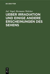 Produktbild: Ueber Irradiation und einige andere Erscheinungen des Sehens