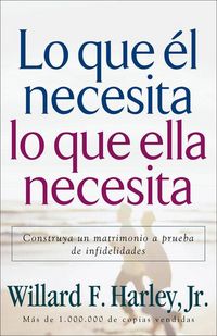 Produktbild: Lo Que &Eacute;l Necesita, Lo Que Ella Necesita
