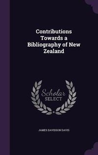 Produktbild: Contributions Towards a Bibliography of New Zealand