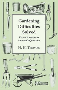 Produktbild: Gardening Difficulties Solved - Expert Answers to Amateur's Questions