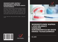 Produktbild: Wodorotlenek Wapnia I Uszczelniacz Kana&iquest;&oacute;w Korzeniowych Na Bazie Kwasu T&iquest;uszczowego