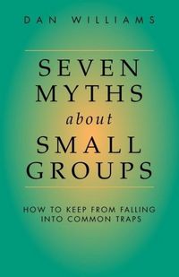 Produktbild: Seven Myths about Small Groups