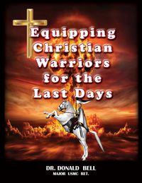 Produktbild: Equipping Christian Warriors for the Last Days