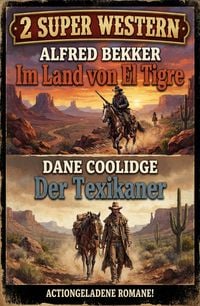 Produktbild: 2 Super Western: Im Land von El Tigre / Der Texikaner