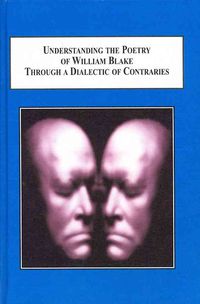 Produktbild: Understanding Poetry of William Blake Through a Dialectic of