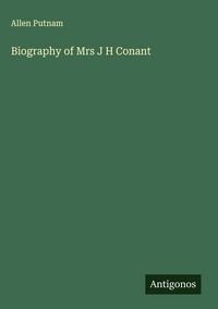 Produktbild: Biography of Mrs J H Conant