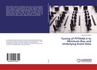 Produktbild: Tuning of PYTHIA6.4 to Minimum Bias and Underlying Event Data
