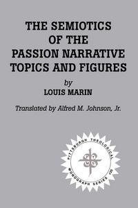 Produktbild: The Semiotics of the Passion Narrative
