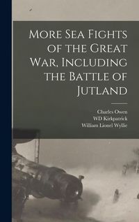 Produktbild: More sea Fights of the Great war, Including the Battle of Jutland