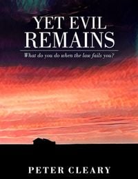 Produktbild: Yet Evil Remains - What Do You Do When the Law Fails You?