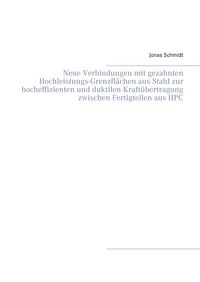 Produktbild: Neue Verbindungen mit gezahnten Hochleistungs-Grenzfl&auml;chen aus Stahl zur hocheffizienten und duktilen Kraft&uuml;bertragung zwischen Fertigteilen aus HPC