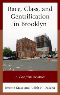 Produktbild: Race, Class, and Gentrification in Brooklyn