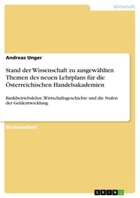 Produktbild: Stand der Wissenschaft zu ausgew&auml;hlten Themen des neuen Lehrplans f&uuml;r die &Ouml;sterreichischen Handelsakademien