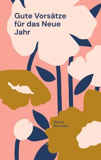 Produktbild: Gute Vors&auml;tze f&uuml;r das Neue Jahr