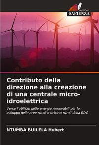 Produktbild: Contributo della direzione alla creazione di una centrale micro-idroelettrica