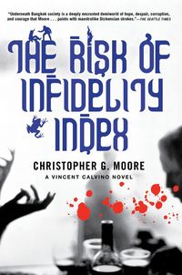 Bild vom Artikel The Risk of Infidelity Index: A Vincent Calvino Novel vom Autor Christopher G. Moore