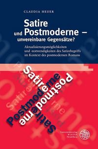 Produktbild: Satire und Postmoderne - unvereinbare Gegens&auml;tze?