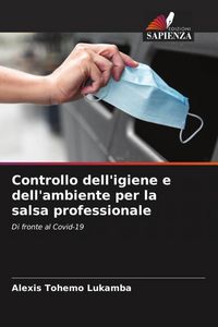 Produktbild: Controllo dell'igiene e dell'ambiente per la salsa professionale