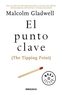 Bild vom Artikel El Punto Clave / The Tipping Point vom Autor Malcolm Gladwell