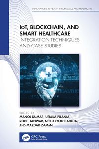 Produktbild: IoT, Blockchain, and Smart Healthcare