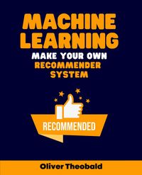 Produktbild: Machine Learning: Make Your Own Recommender System