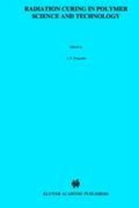 Produktbild: Radiation Curing in Polymer Science and Technology