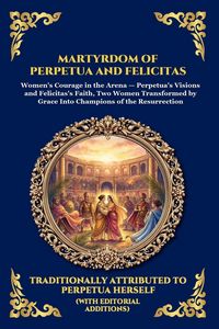 Produktbild: Martyrdom of Perpetua and Felicitas