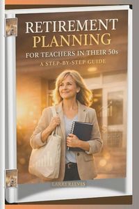 Produktbild: Retirement Planning For Teachers In Their 50s