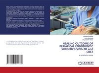 Produktbild: Healing Outcome Of Periapical Endodontic Surgery Using 2d and Cbct